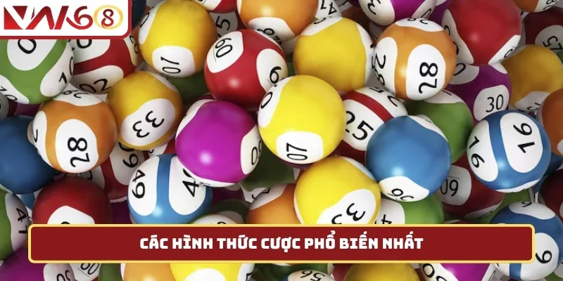 Các hình thức cược phổ biến nhất